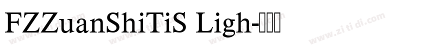 FZZuanShiTiS Ligh字体转换